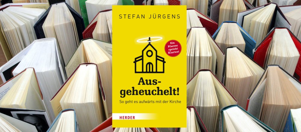 Der Titel des Buches "Ausgeheuchelt!" des Priesters Stefan Jürgens.