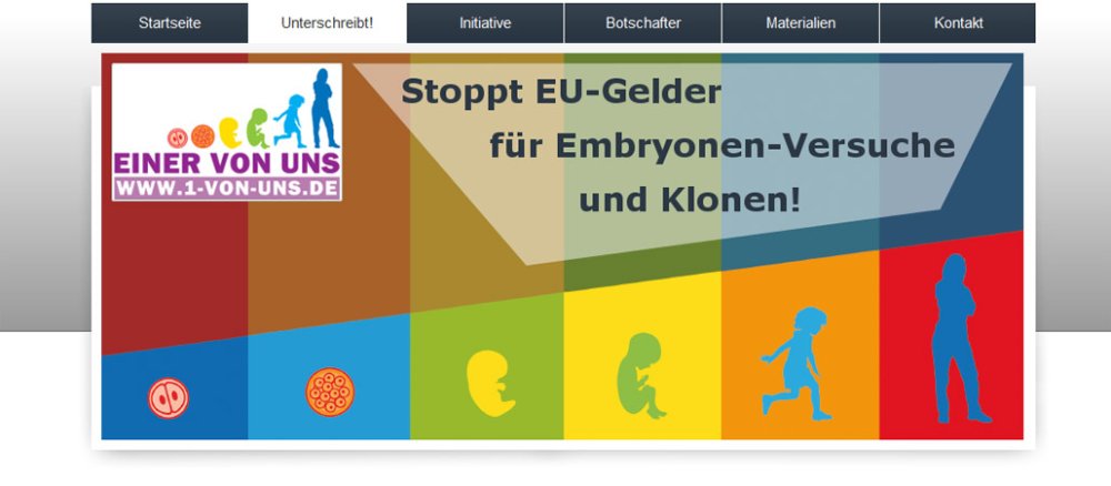 Ein buntes Rechteck mit der Aufschrift: "Stoppt EU-Gelder für Embryonen-Versuche und Klonen"